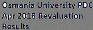 Osmania University PDC Apr 2018 Revaluation Results