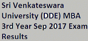 Sri Venkateswara University (DDE) MBA 3rd Year Sep 2017 Exam Results