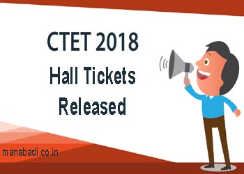 CTET Admit cards 2018 released download CTET hall tickets now
