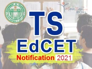 TS Ed.CET Notification 2021